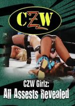 Watch CZW Girlz: All Assets Revealed 9Movies
