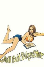 Watch Jailbait Babysitter 9Movies