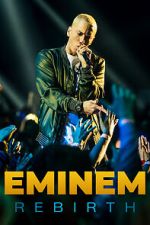 Watch Eminem: Rebirth 9Movies