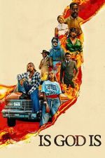 Watch Is God Is 9Movies