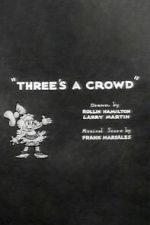 Watch Three\'s a Crowd 9Movies