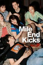 Watch Mile End Kicks 9Movies