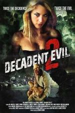Watch Decadent Evil 2 9Movies