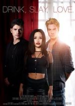 Watch Drink Slay Love 9Movies