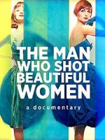Watch The Man Who Shot Beautiful Women 9Movies