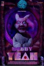 Watch Bobby Yeah 9Movies
