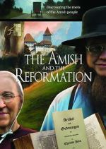 Watch The Amish and the Reformation 9Movies