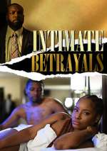 Watch Intimate Betrayals 9Movies