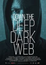 Watch Down the Deep, Dark Web 9Movies
