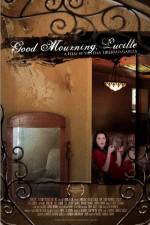 Watch Good Mourning, Lucille 9Movies