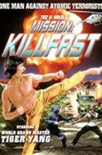 Watch Mission: Killfast 9Movies