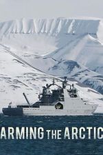 Watch Arming the Arctic 9Movies