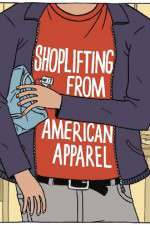 Watch Shoplifting from American Apparel 9Movies