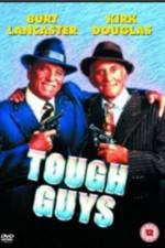 Watch Tough Guys 9Movies