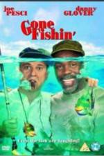 Watch Gone Fishin' 9Movies