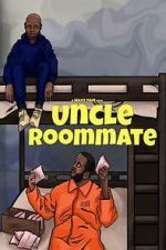 Watch Uncle Roommate 9Movies