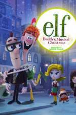 Watch Elf: Buddy's Musical Christmas 9Movies