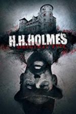 Watch H. H. Holmes: Original Evil 9Movies