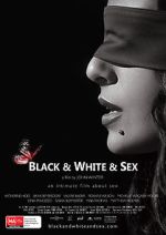 Watch Black & White & Sex 9Movies