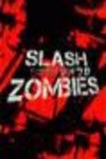 Watch Slash Zombies 9Movies