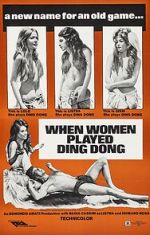 Watch When Men Carried Clubs and Women Played Ding-Dong 9Movies