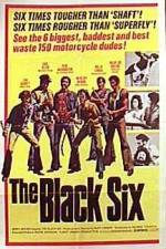 Watch The Black Six 9Movies
