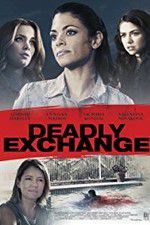 Watch Deadly Exchange 9Movies