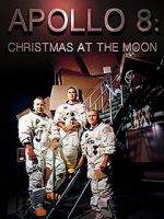 Watch Apollo 8: Christmas at the Moon 9Movies