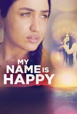 Watch My Name Is Happy 9Movies