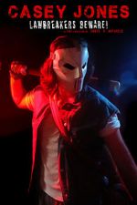 Watch Casey Jones: Lawbreakers Beware! (Short 2021) 9Movies