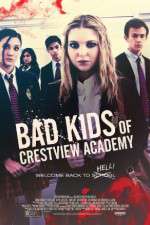 Watch Bad Kids of Crestview Academy 9Movies