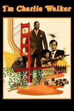 Watch I\'m Charlie Walker 9Movies