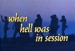 Watch When Hell Was in Session 9Movies