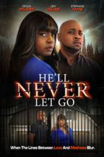 Watch He\'ll Never Let Go 9Movies