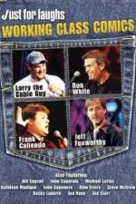 Watch Just for Laughs: Working Class Comics 9Movies