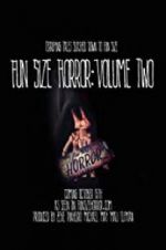 Watch Fun Size Horror: Volume Two 9Movies