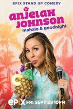 Watch Anjelah Johnson Mahalo & Good Night 9Movies