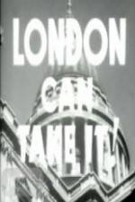 Watch London Can Take It! 9Movies