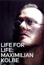Watch Life for Life: Maximilian Kolbe 9Movies