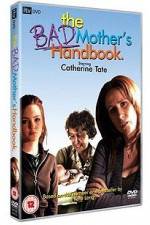 Watch The Bad Mother's Handbook 9Movies