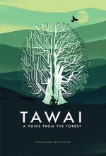 Watch Tawai: A Voice from the Forest 9Movies