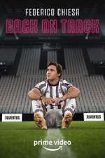 Watch Federico Chiesa - Back on Track 9Movies