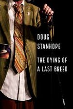 Watch Doug Stanhope: The Dying of a Last Breed (TV Special 2020) 9Movies
