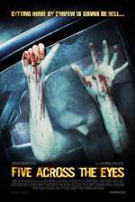 Watch Five Across the Eyes 9Movies
