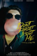 Watch Don\'t Forget About Me 9Movies