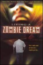 Watch Living a Zombie Dream 9Movies