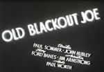 Watch Old Blackout Joe 9Movies