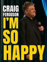 Watch Craig Ferguson: I\'m So Happy (TV Special 2024) 9Movies