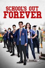 Watch School\'s Out Forever 9Movies