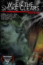 Watch When the Smoke Clears 9Movies